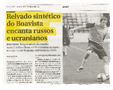 “The synthetic of Boavista dazzles Russians and Ukrainians” – Diário de notícias – 30/01/2010